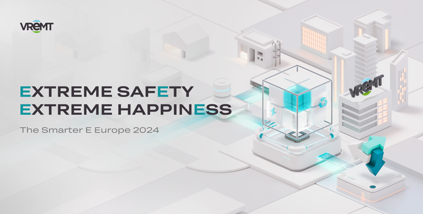 VREMT auf der The smarter E Europe: Extreme Sicherheit und Freude in Energiespeicherlösungen